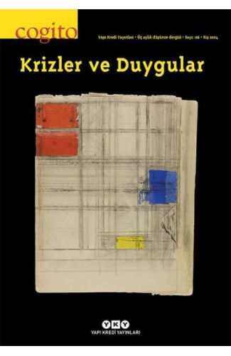 Cogito Dergisi Sayı: 116 - Krizler ve Duygular