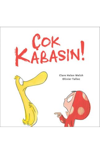 Çok Kabasın!