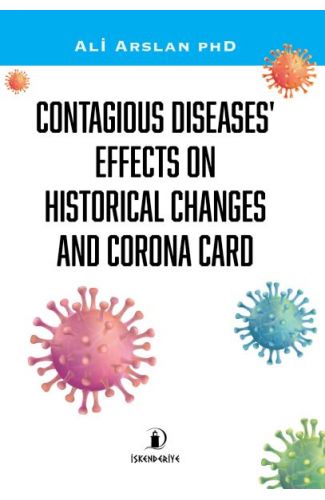 Contagıous Dıseases’ Effects On Hıstorıcal Changes And Corona Card