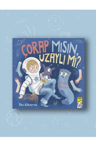 Çorap mısın, Uzaylı mı?
