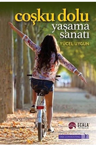 Coşku Dolu Yaşama Sanatı
