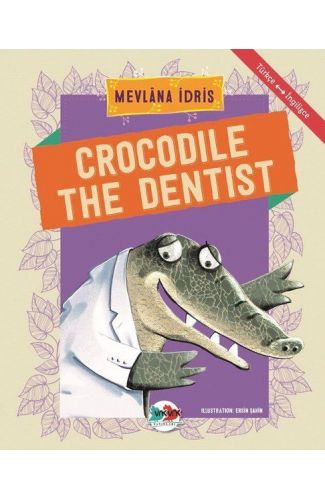 Crocodile The Dentist - Türkçe İngilizce