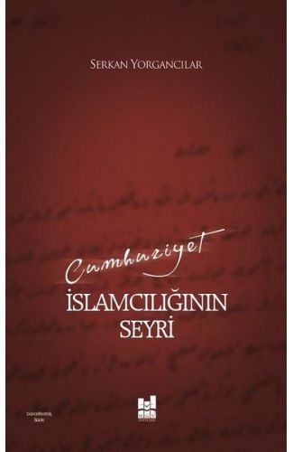 Cumhuriyet İslamcılığının Seyri