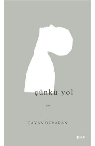 Çünkü Yol