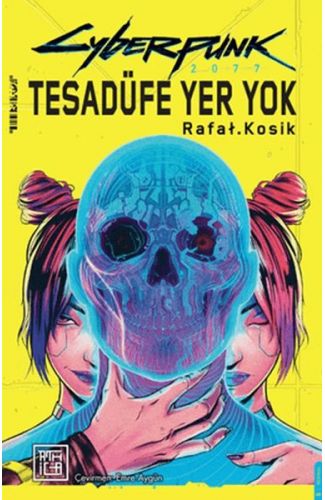 Cyberpunk 2077 Tesadüfe Yer Yok