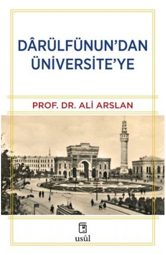 Dârülfünun’dan Üniversite’ye