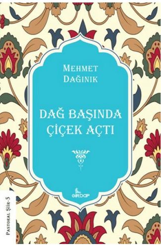Dağ Başında Çiçek Açtı    