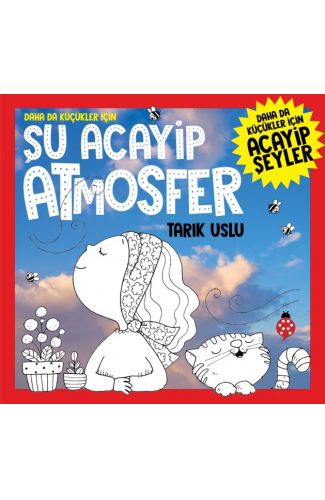 Daha Da Küçükler İçin Şu Acayip Atmosfer