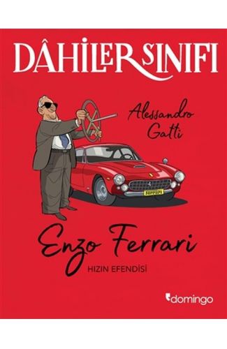 Dahiler Sınıfı - Enzo Ferrari Hızın Efendisi