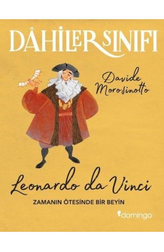 Dahiler Sınıfı -  Leonardo Da Vinci Zamanın Ötesinde Bir Beyin