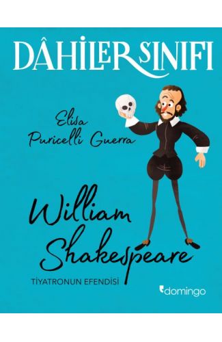 Dahiler Sınıfı - William Shakespeare Tiyatronun Efendisi