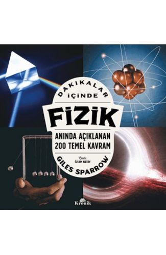 Dakikalar İçinde Fizik - Anında Açıklanan 200 Temel Kavram
