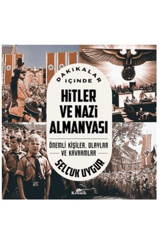 Dakikalar İçinde Hitler Ve Nazi Almanyası