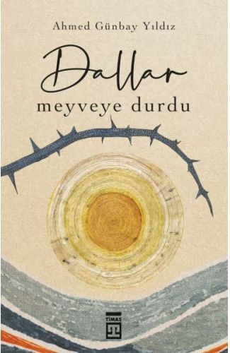 Dallar Meyveye Durdu