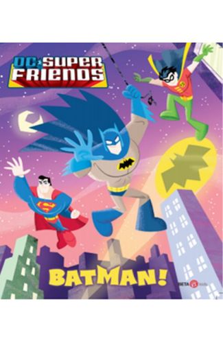 Dc Süper Friends - Batman!