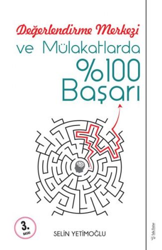 Değerlendirme Merkezi ve Mülakatlarda %100 Başarı