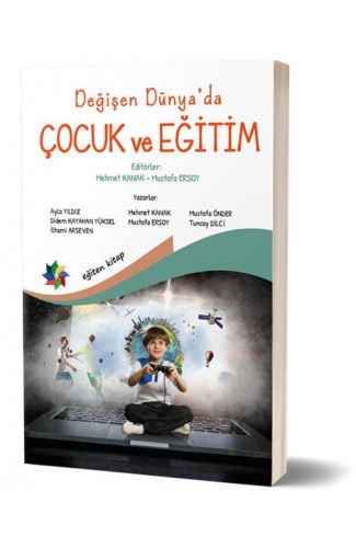 Değişen Dünya’da Çocuk ve Eğitim