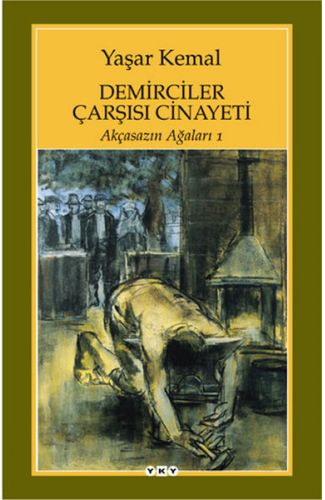 Demirciler Çarşısı Cinayeti - Akçasazın Ağaları 1