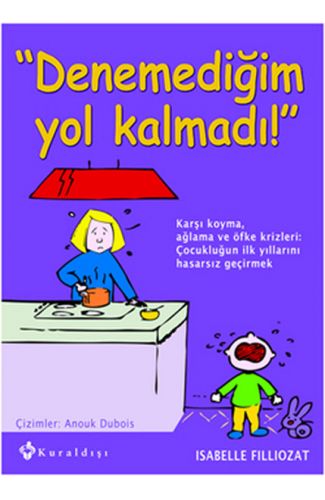 Denemediğim Yol Kalmadı!