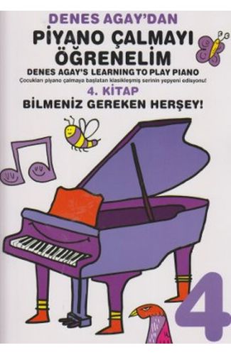 Denes Agay'dan Piyano Çalmayı Öğrenelim 4. Kitap Bilmeniz Gereken Herşey!