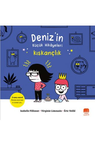Deniz’in Küçük Hikâyeleri: Kıskançlık