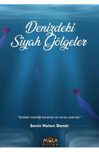 Denizdeki Siyah Gölgeler