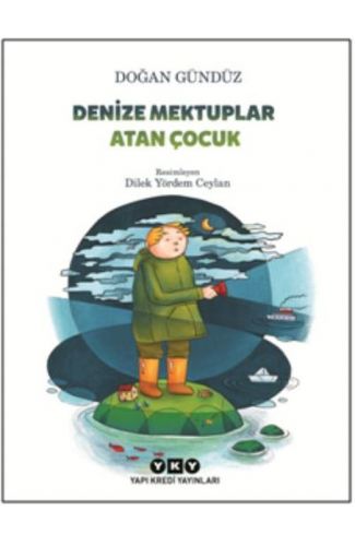 Denize Mektuplar Atan Çocuk