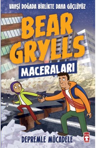Depremle Mücadele - Bear Grylls Maceraları