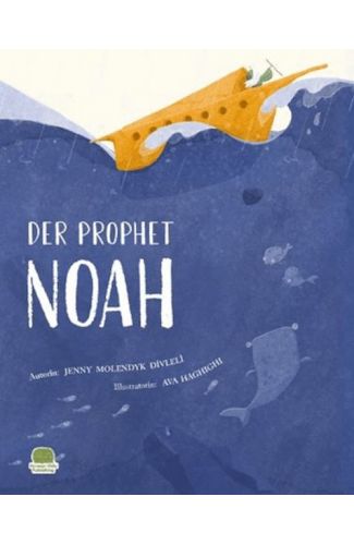 Der Prophet Nuh ( Almanca Nuh Aleyhisselam)