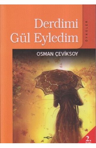 Derdimi Gül Eyledim