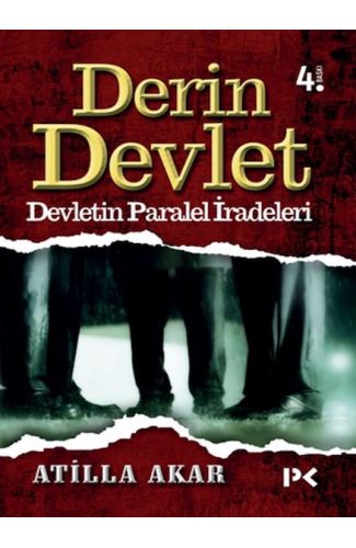 Derin Devlet  Devletin Paralel İradeleri