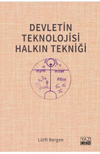 Devletin Teknolojisi Halkın Tekniği