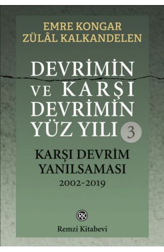 Devrimin ve Karşı Devrimin Yüz Yılı-3