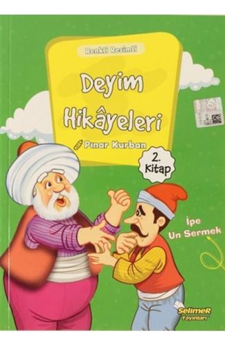 Deyim Hikayeleri - İpe Un Sermek
