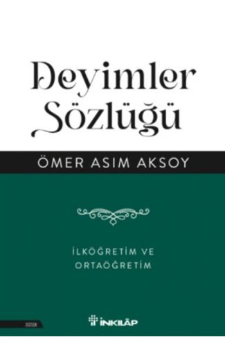 Deyimler Sözlüğü - İlköğretim ve  Ortaöğretim