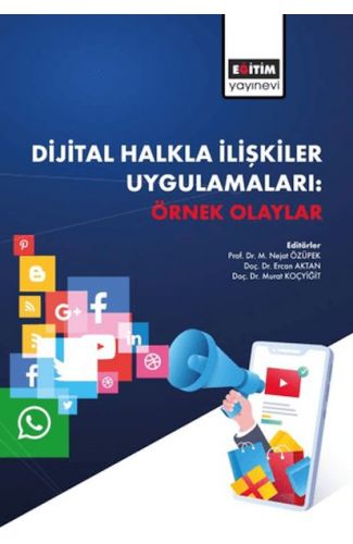 Dijital Halkla İlişkiler Uygulamaları Örnek Olaylar