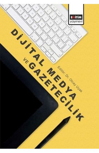 Dijital Medya Ve Gazetecilik
