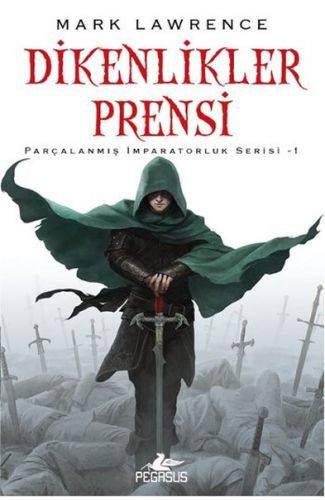 Dikenlikler Prensi / Parçalanmış İmparatorluk Serisi 1