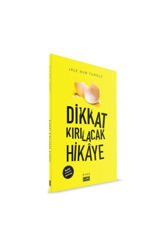 Dikkat Kırılacak Hikaye