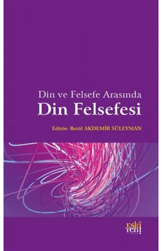 Din ve Felsefe Arasında Din Felsefesi