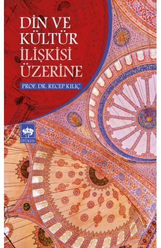 Din ve Kültür İlişkisi Üzerine