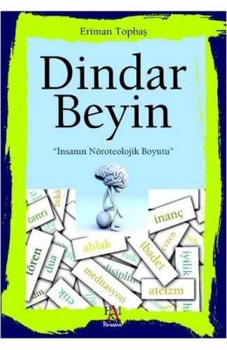 Dindar Beyin  İnsanın Nöroteolojik Boyutu