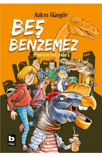 Dinozorlar Şehri - Beş Benzemez