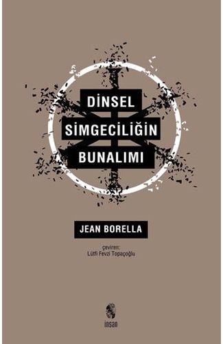 Dinsel Simgeciliğin Bunalımı