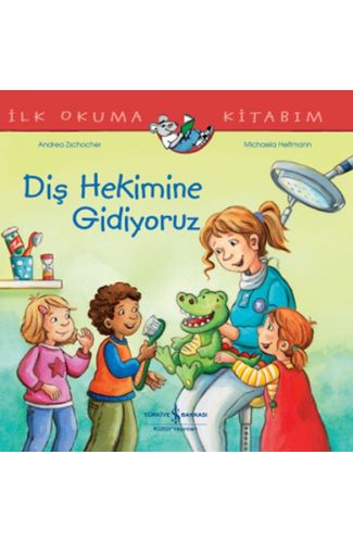 Diş Hekimine Gidiyoruz İlk Okuma Kitabım