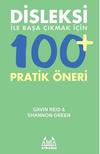 Disleksi ile Başa Çıkmak İçin 100+ Pratik Öneri