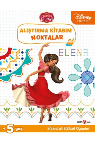 Disney Eğitsel Prenses Elena Alıştırma Kitabım Noktalar