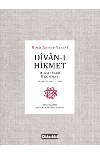 Divan-ı Hikmet - Hikmetler Mecmuası - Mısır Nüshası 1650