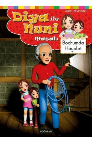 Diya ile Nuni Masalı - Bodrumda Hayalet
