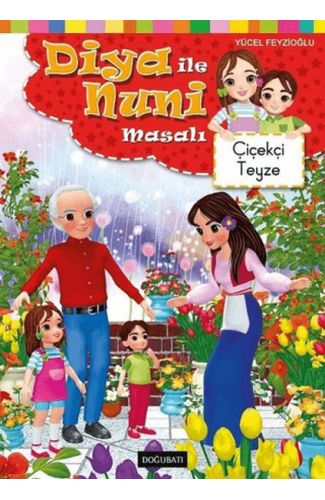 Diya ile Nuni Masalı - Çiçekçi Teyze